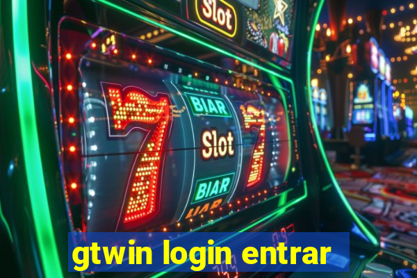 gtwin login entrar